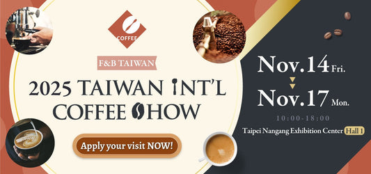 2025 NOV 14 - 17 Taiwan Int’l Coffee Show